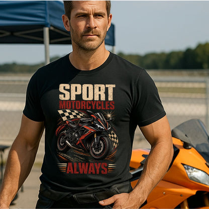 Sport Motorcycles Always T-Shirt
