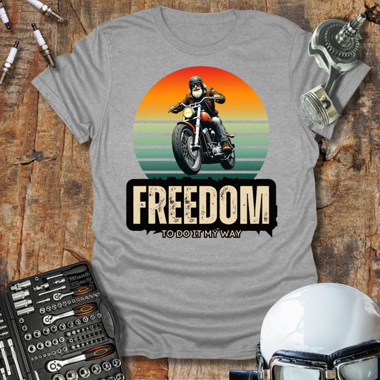 Freedom To Do It T-Shirt