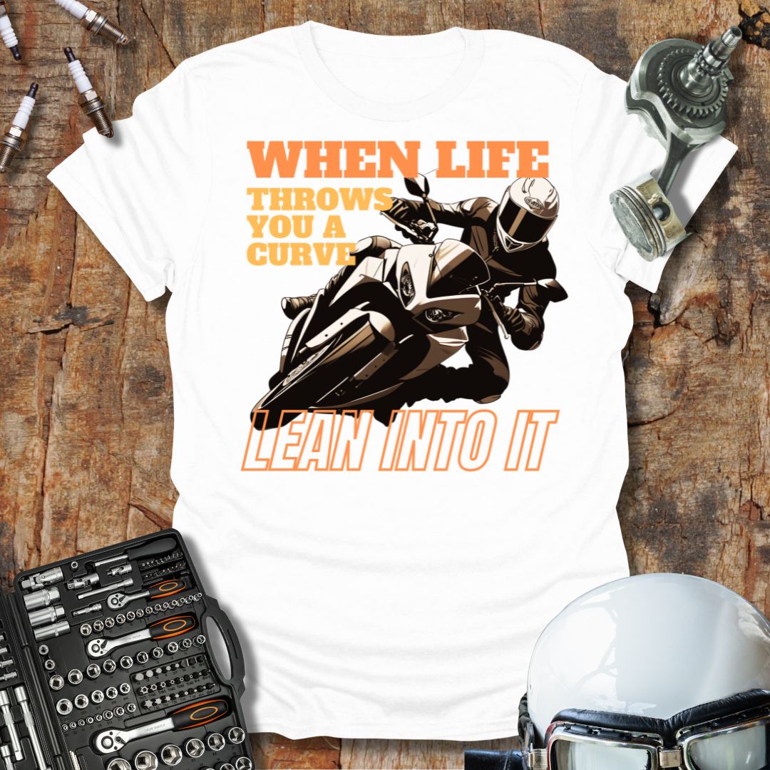 Lean Into It T-Shirt